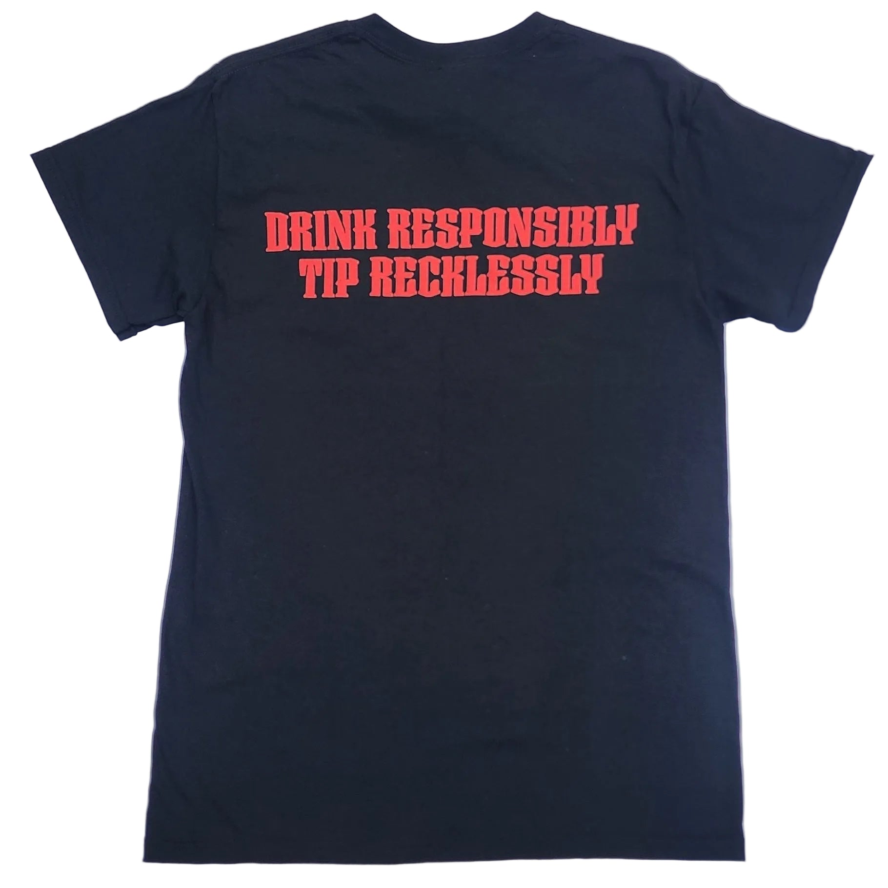 The Local Drink Responsiby TIP Recklessly TShirt