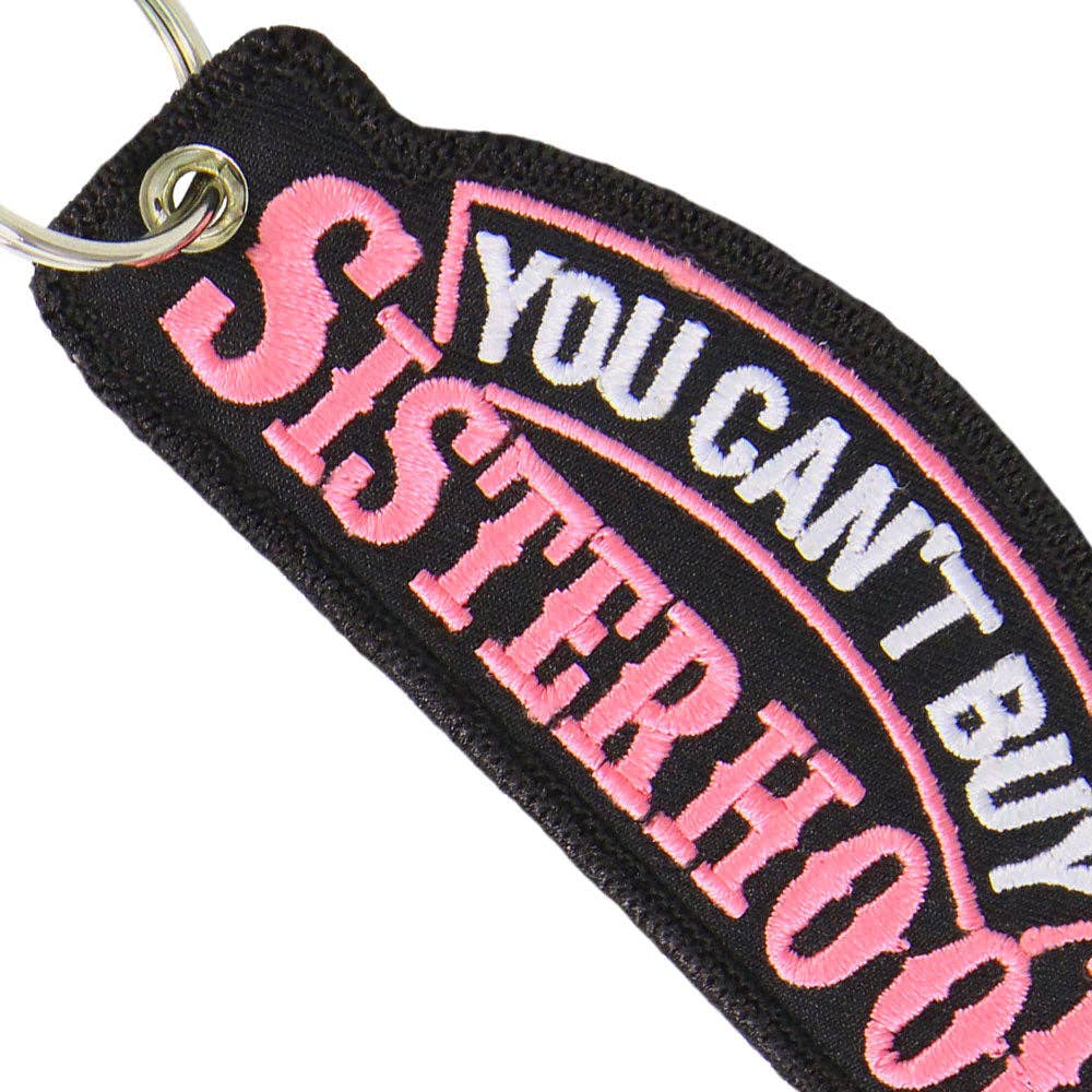 Key Chain Patch You Cant Buy Sisterhood: 2"X4"