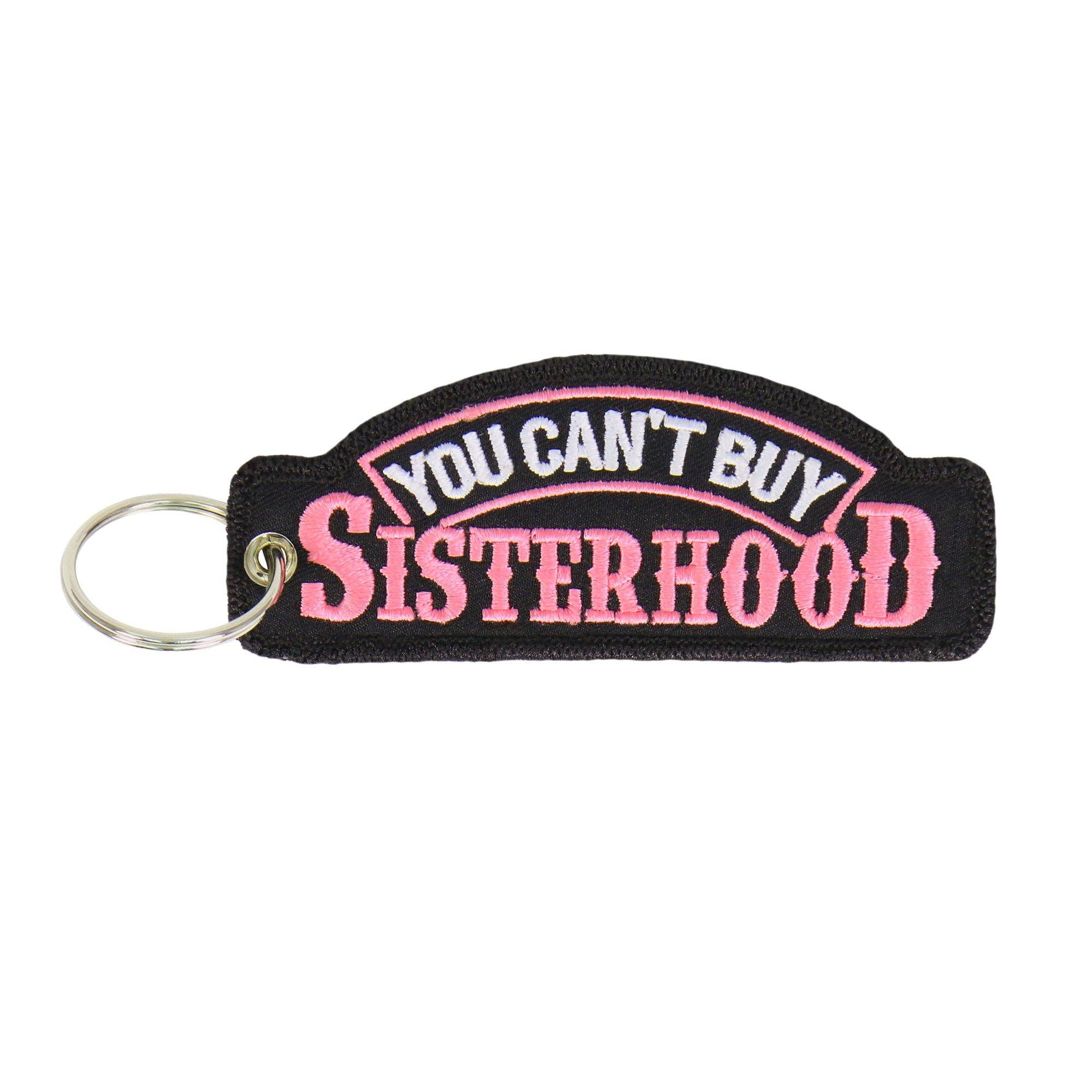 Key Chain Patch You Cant Buy Sisterhood: 2"X4"