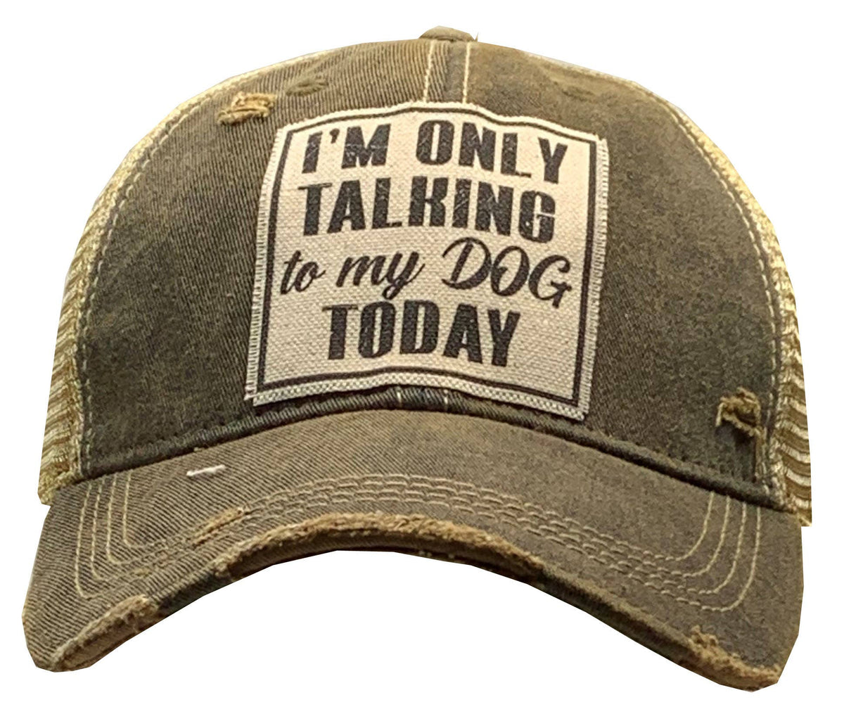 I'm Only Talking To My Dog Today Trucker Hat Baseball Cap