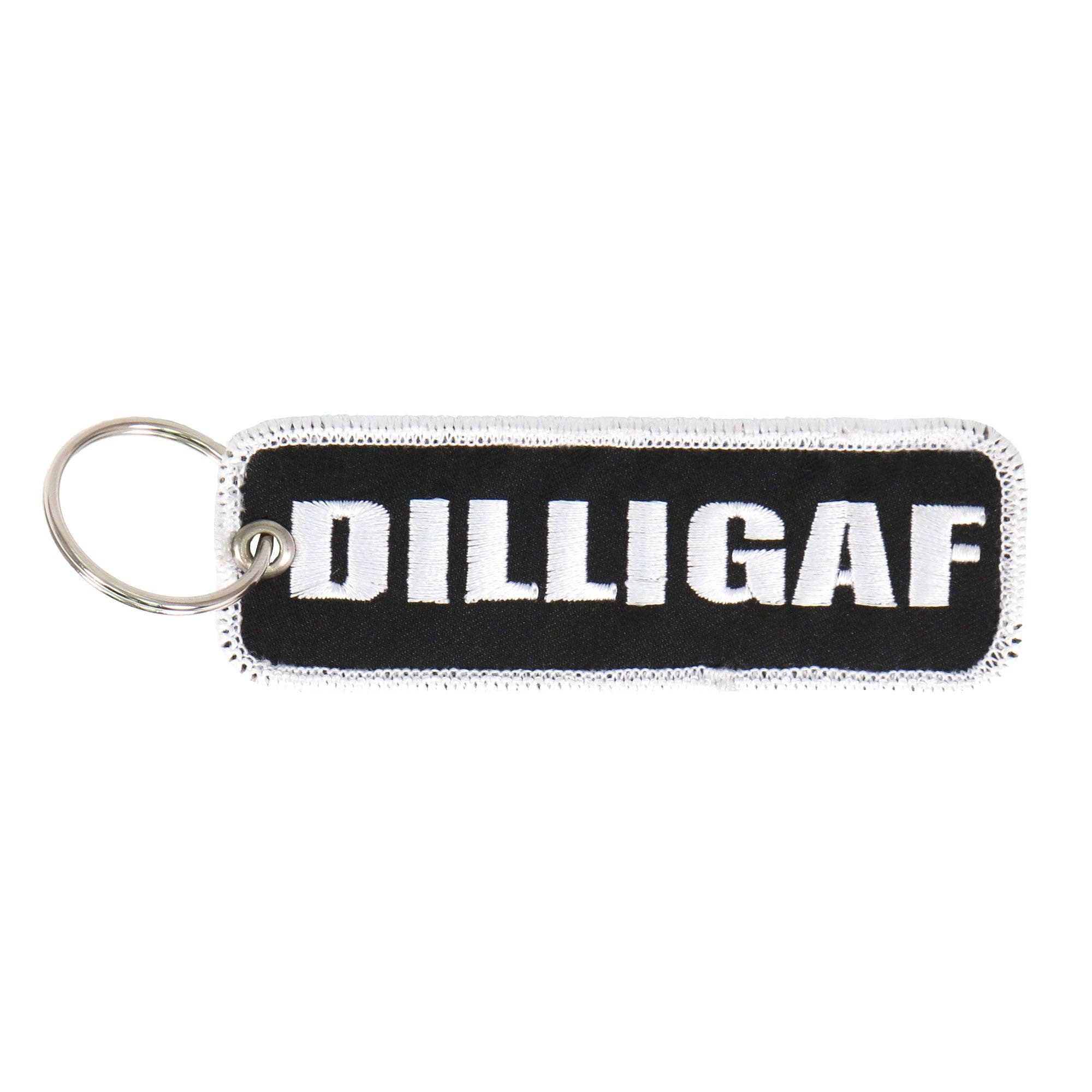 DILLIGAF Embroidered Key Chain: 4"X2"